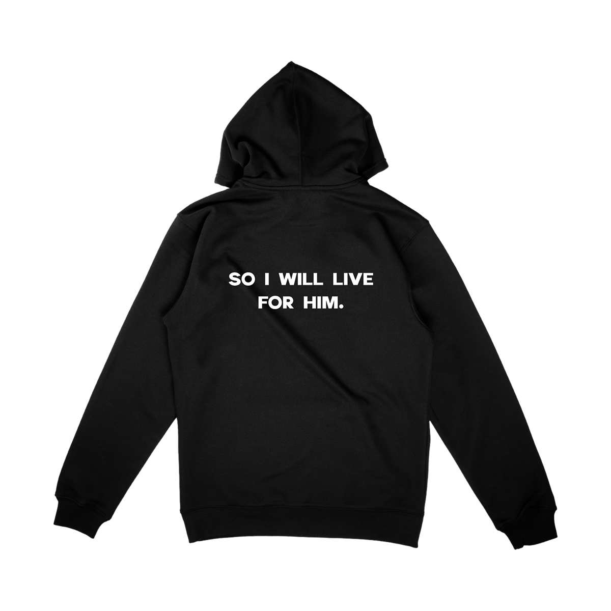 Black So I Will Live For Him Hoodie